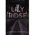 thumbnail image 1 of Lily Rose : A Novel (Hardcover), 1 of 1