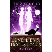 Lily Singer Adventures Love, Lies, and Hocus Pocus Allies, Book 3, (Paperback)