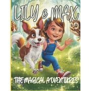 Lily & Max The Magical Adventures, Paperback