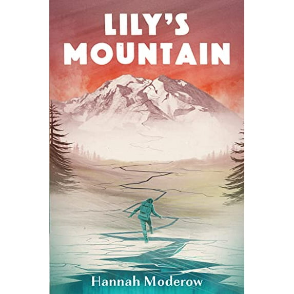 Pre-Owned Lily's Mountain (Hardcover) 0544978005 9780544978003