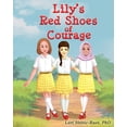 thumbnail image 1 of Lily's Red Shoes of Courage, (Paperback), 1 of 1