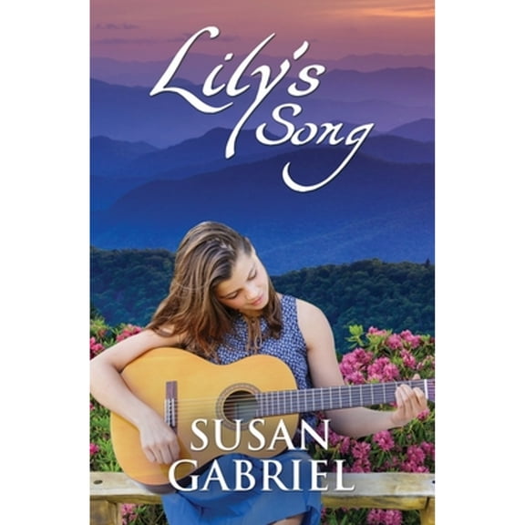 Lily's Song: Southern Historical Fiction (Wildflower Trilogy Book 2) (Paperback) by Susan Gabriel