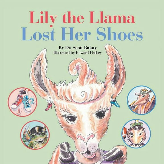 Lily the Llama Lost Her Shoes (Paperback) by Scott Bakay