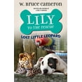 thumbnail image 1 of Lily to the Rescue! Lily to the Rescue: Lost Little Leopard, Book 5, (Paperback), 1 of 1