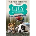 thumbnail image 1 of Pre-Owned Lily to the Rescue: Lost Little Leopard (Paperback) 1250762561 9781250762566, 1 of 1