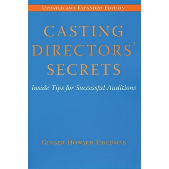 Pre-Owned Casting Directors' Secrets : Inside Tips for Successful Auditions (Paperback) 9780879103095