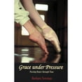 thumbnail image 1 of Pre-Owned Grace Under Pressure: Passing Dance Through Time (Paperback) 0879109955 9780879109950, 1 of 1