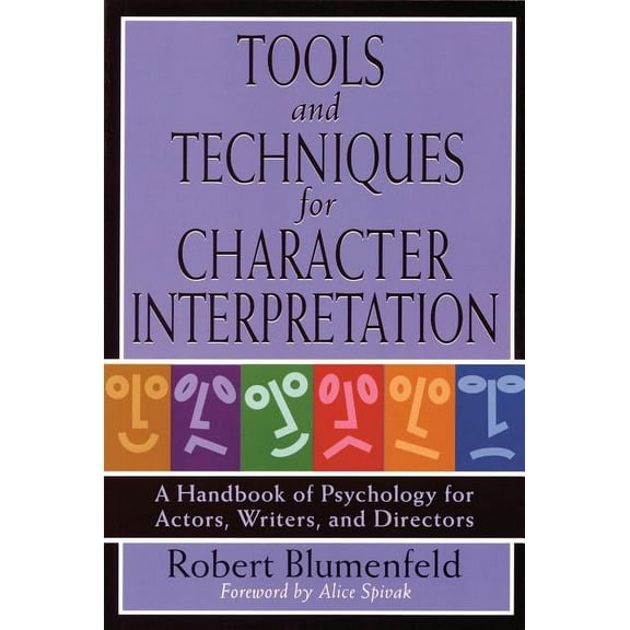Limelight Tools and Techniques for Character Interpretation: A Handbook of Psychology for Actors, Writers and Directors, (Paperback)