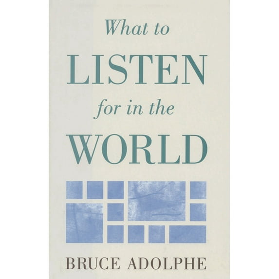 Limelight What to Listen for in the World, (Hardcover)