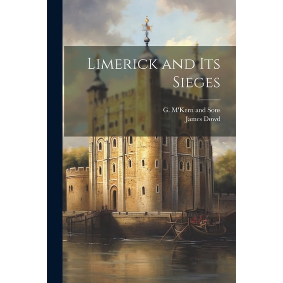 Limerick and its Sieges (Paperback)
