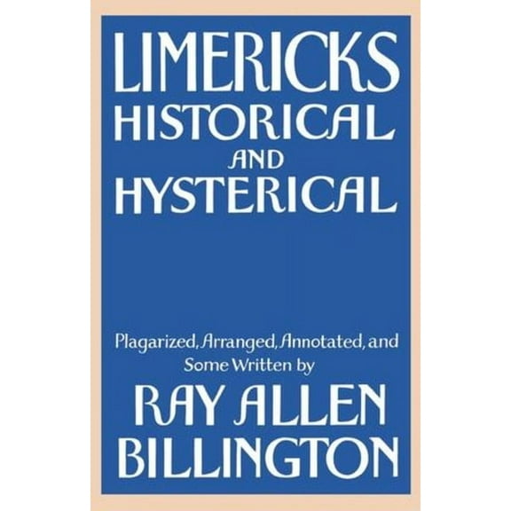 Limericks: Historical and Hysterical, (Paperback)