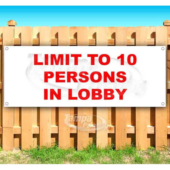 Limit to 10 Persons In Lobby 13 oz Vinyl Banner With Metal Grommets
