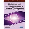 thumbnail image 1 of Limitations and Future Applications of Quantum Cryptography (Hardcover), 1 of 1