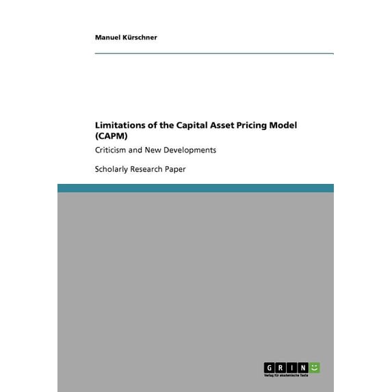 Limitations of the Capital Asset Pricing Model (CAPM) : Criticism and New Developments (Paperback)