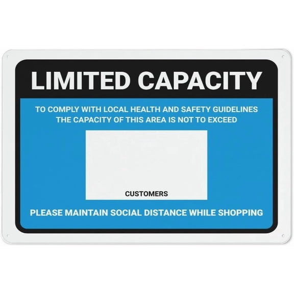 Limited Capacity Maintain Social Distancing While Shopping Blue Metal Sign 8"x12" Rustproof Aluminum Multicolor - Indoor Outdoor Capacity Sign