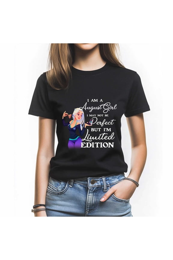 Limited Edition August Girl Tee - Fun and Stylish Gift for Women Born in August