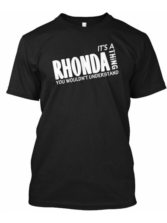 Limited I'm Rhonda T-Shirt Made in the USA Size S to 5XL