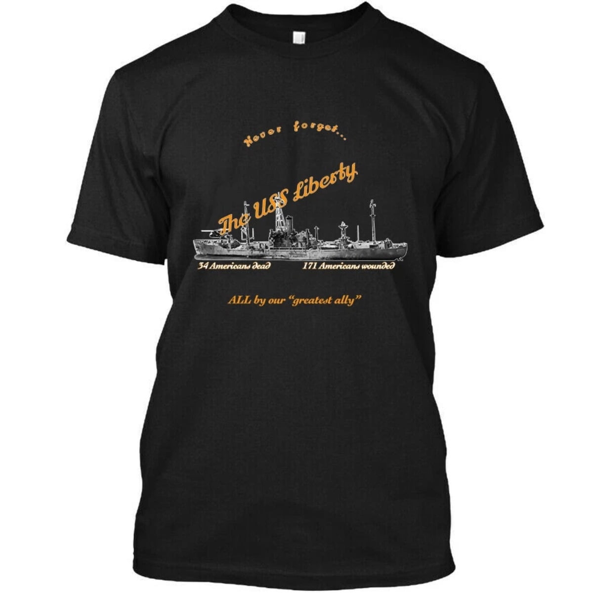 Limited NWT The USS Liberty Incident Never Forget All By Our Great T