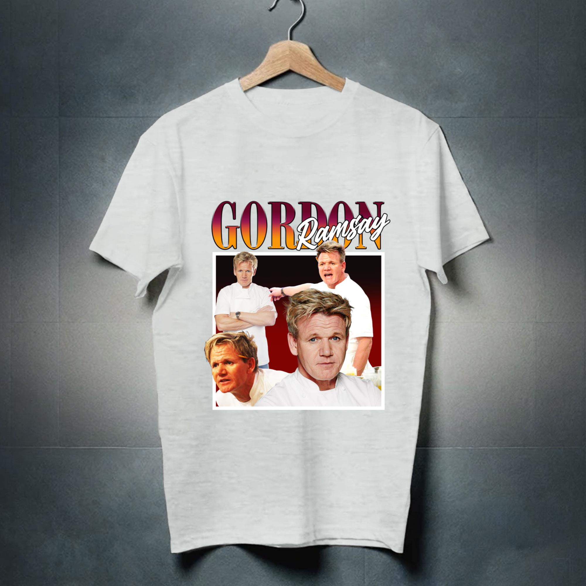Limited edition GORDON RAMSAY T Shirt, Funny Gordon Ramsay T-Shirt ...