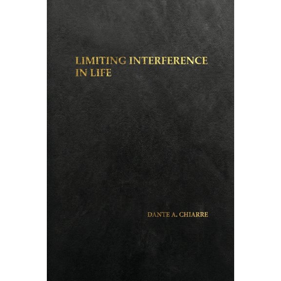 Limiting Interference in Life: 2nd Edition, (Paperback)