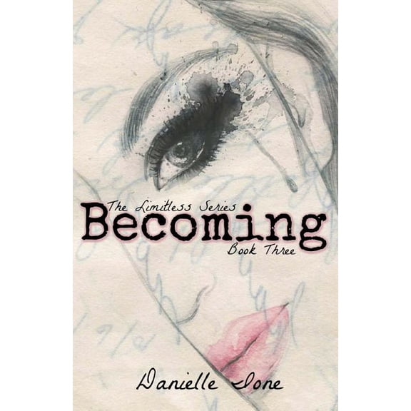 Limitless: Becoming: Book Three In The Limitless Series (Paperback)