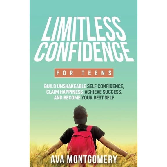 Limitless Confidence For Teens, (Paperback)