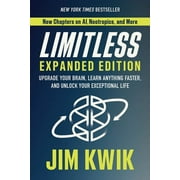 Limitless Expanded Edition Upgrade Your Brain, Learn Anything Faster, and Unlock Your Exceptional Life Hardcover