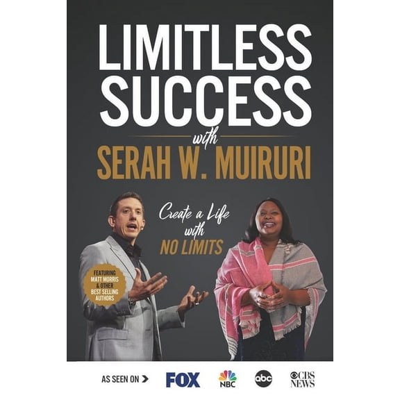 Limitless Success with Serah W. Muiruri, (Paperback)