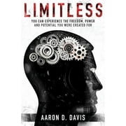 Limitless You Can Experience the Freedom, Power and Potential You Were Created For, Paperback