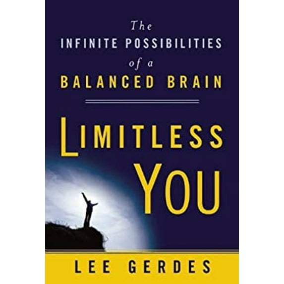 Pre-Owned Limitless You: The Infinite Possibilities of a Balanced Brain (Paperback) 1897238584 9781897238585
