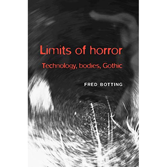 Pre-Owned Limits of Horror : Technology, Bodies, Gothic (Paperback) 9780719083655