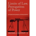 thumbnail image 1 of Limits of Law, Prerogatives of Power: Interventionism After Kosovo, (Paperback), 1 of 1