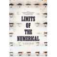 thumbnail image 1 of Limits of the Numerical : The Abuses and Uses of Quantification (Hardcover), 1 of 1
