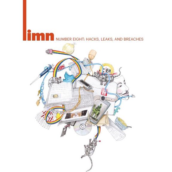 Limn: Limn Number 8: Hacks, Leaks, and Breaches (Paperback)
