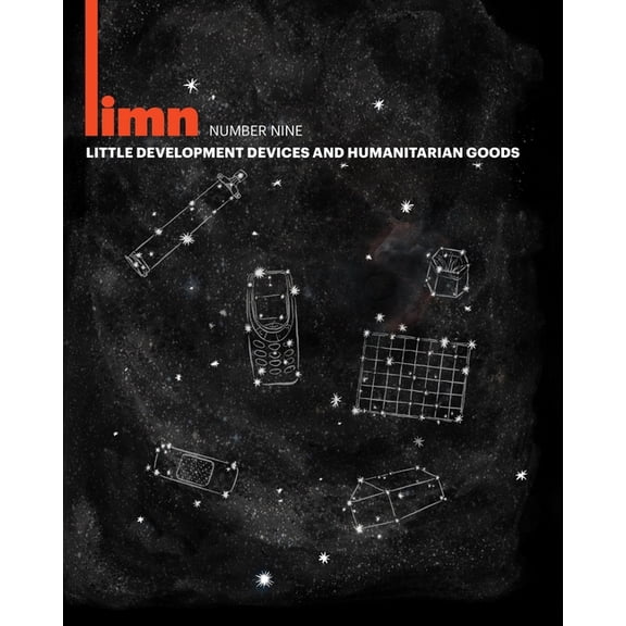Limn Number 9: Little Development Devices/Humanitarian Goods