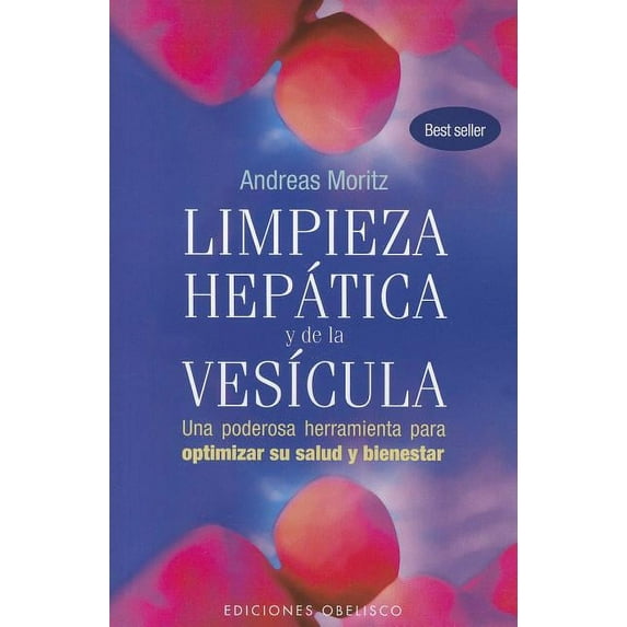 Limpieza Hepatica Y de la Vesicula -V2* (Paperback) by Andreas Moritz