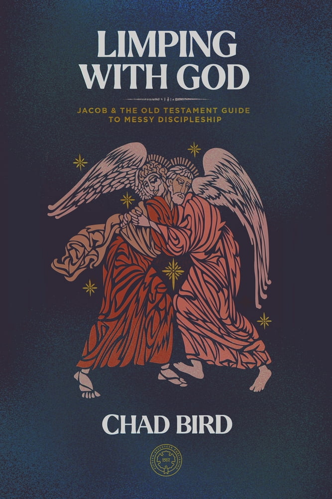 Limping with God : Jacob \u0026 The Old Testament Guide to Messy Discipleship (Hardcover)