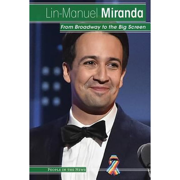 Pre-Owned Lin-Manuel Miranda : From Broadway to the Big Screen 9781534563384