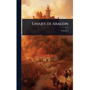 Linajes de Aragon, Hardcover