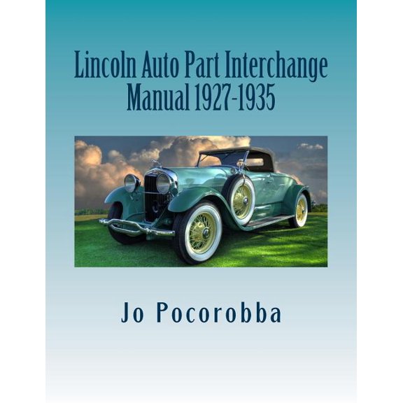 Lincoln Auto Part Interchange Manual 1927-1935 (Paperback)