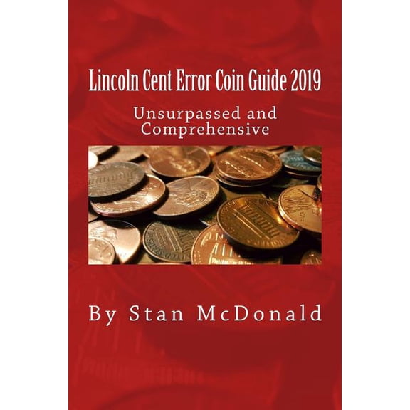 Lincoln Cent Error Coin Guide 2019 (Paperback)