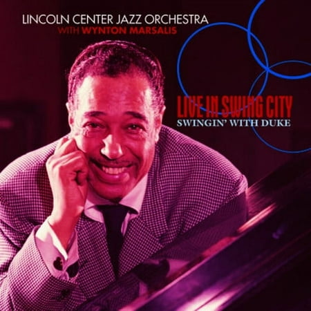 Lincoln Center Jazz Orchestra - Live in Swing City: Swingin with the Duke - Music & Performance - CD