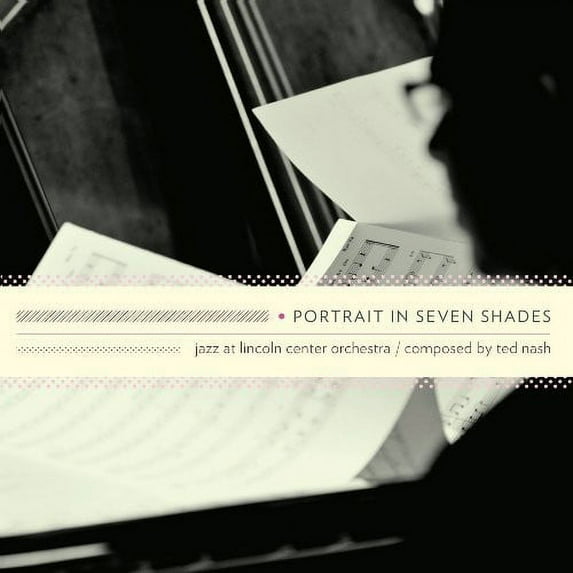 Lincoln Center Jazz Orchestra - Portrait in Seven Shades: Ted Nash - Jazz - CD