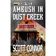 Lincoln Hawk Ambush in Dust Creek, Book 1, Paperback
