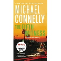 Lincoln Lawyer Novel The Fifth Witness, Book 4, (Hardcover)