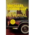 thumbnail image 1 of Pre-Owned The Reversal (A Lincoln Lawyer Novel (3)) (Paperback) 1455554472 9781455554478, 1 of 1