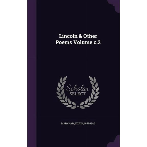 Lincoln & Other Poems Volume c.2 (Hardcover)