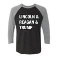 thumbnail image 1 of Lincoln & Reagan & Trump Unisex 3/4 Sleeve Baseball Raglan Tee, 1 of 3