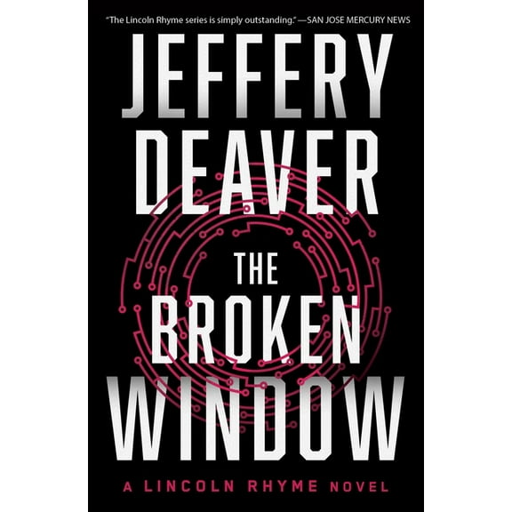Lincoln Rhyme Novel The Broken Window, Book 8, (Paperback)