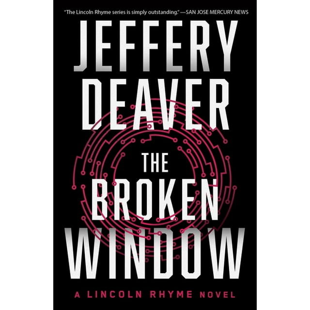 Lincoln Rhyme Novel: The Broken Window (Series #8) (Paperback)